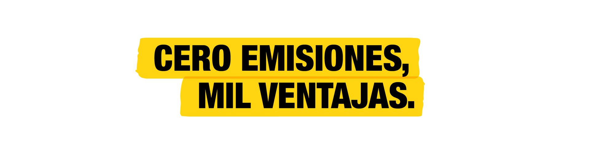 0 emisiones. 100 % ventajas.